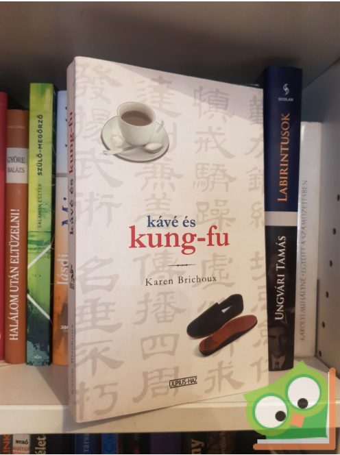 Karen Brichoux: Kávé és kung-fu