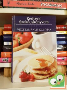 Kedvenc szakácskönyvem - Vegetáriánus konyha