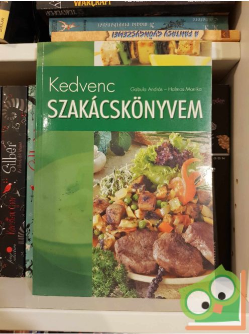 Gabula András - Halmos Monika: Kedvenc szakácskönyvem