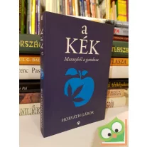 Horváth Gábor: A kék - Mennyből a gandzsa