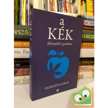 Horváth Gábor: A kék - Mennyből a gandzsa