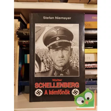 Stefan Niemayer: Schellenberg, a kémfőnök