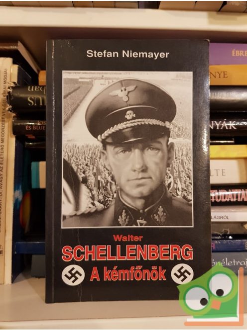 Stefan Niemayer: Schellenberg, a kémfőnök
