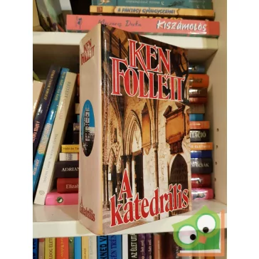 Ken Follett: A katedrális (Kingsbridge-trilógia 1.)