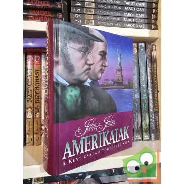 John Jakes: Amerikaiak (A Kent család 8.)