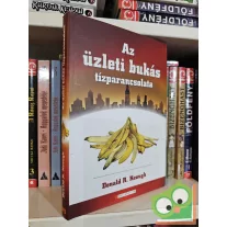  Donald R. Keough: Az üzleti bukás tízparancsolata (HVG Könyvek)