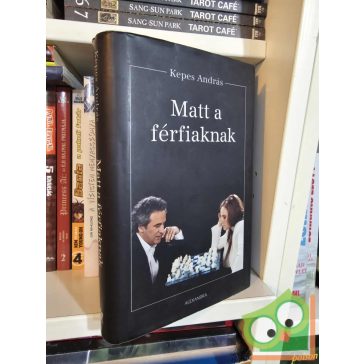 Kepes András: Matt a férfiaknak