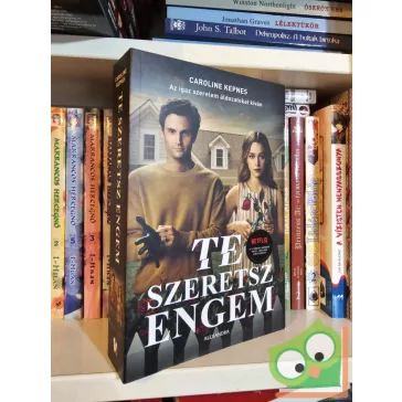 Caroline Kepnes: Te szeretsz engem (Te 3.) (Netflix sorozat)