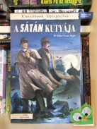 Arthur Conan Doyle - J. R. Parks: A sátán kutyája (Klasszikusok képregényben) (ritka, újszerű)