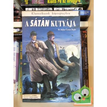   Arthur Conan Doyle - J. R. Parks: A sátán kutyája (Klasszikusok képregényben) (ritka, újszerű)