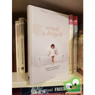 Sonia Choquette: Kérdezd az angyalt! (ritka)