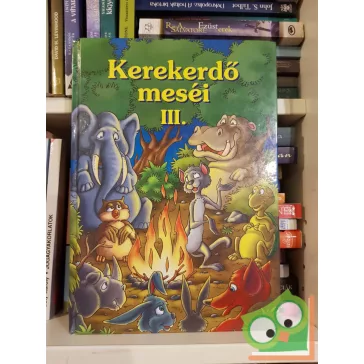Pápai „Pafi” Zoltán (szerk.): Kerekerdő meséi III.