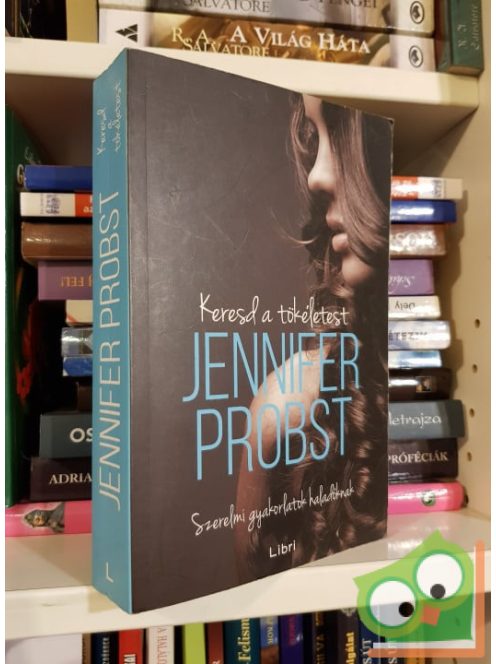 Jennifer Probst: Keresd a tökéletest (Keresd... 2.)
