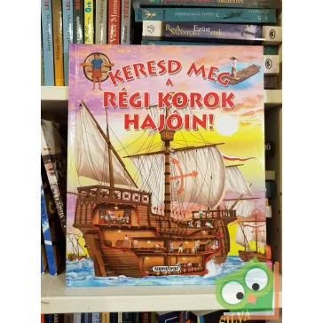 Eduardo Trujillo: Keresd meg a régi korok hajóin!