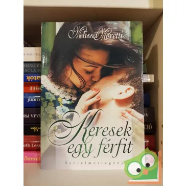 Melissa Moretti: Keresek egy férfit