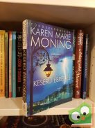 Karen Marie Moning: Keserű ébredés (Tündérkrónikák 1.) (nagyon ritka)