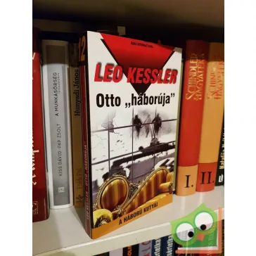 Leo Kessler: Otto háborúja ( A háború kutyái 12.)