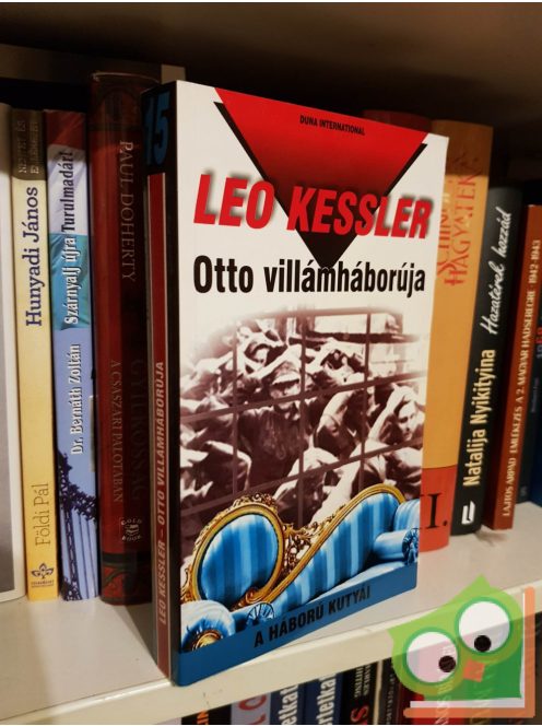 Leo Kessler: Otto villámháborúja ( A háború kutyái 15.)
