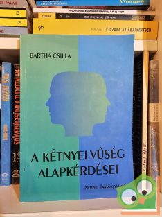 Bartha Csilla: A kétnyelvűség alapkérdései (ritka)