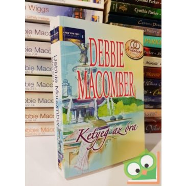 Debbie Macomber: Ketyeg az óra (A Manning család 3.)