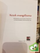 Kezek evangéliuma Kézikönyv és lelki útravaló a diakóniában dolgozóknak