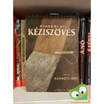 Radnóti Imre: Gyakorlati kéziszövés (Ritka)