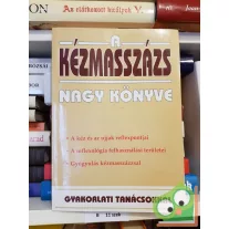 A kézmasszázs nagy könyve (Ritka)