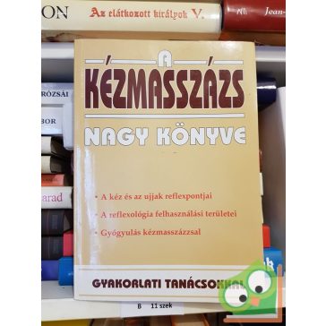 A kézmasszázs nagy könyve (Ritka)