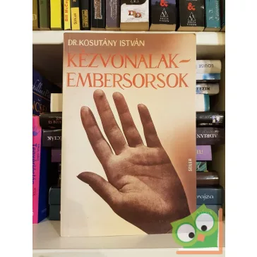 Kosutány István: Kézvonalak, embersorsok