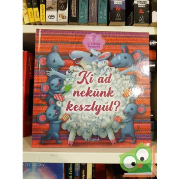   Sviatlana Tatarnikava: Ki ad nekünk kesztyűt? (Kíváncsi kisegerek)