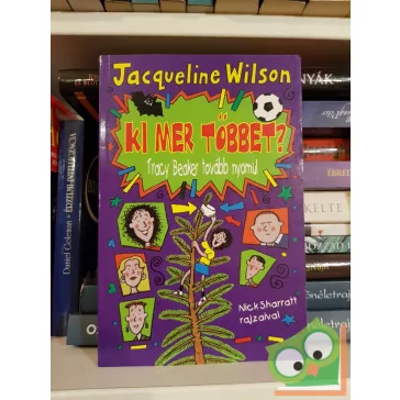 Jacqueline Wilson: Ki ​mer többet?