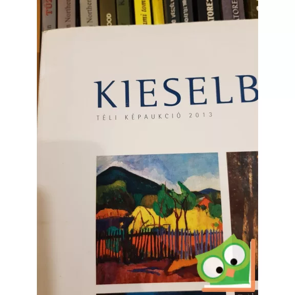 Kieselbach Galéria és Aukciósház - Téli Képaukció 2013