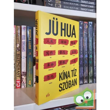 Jü Hua: Kína tíz szóban (újszerű)
