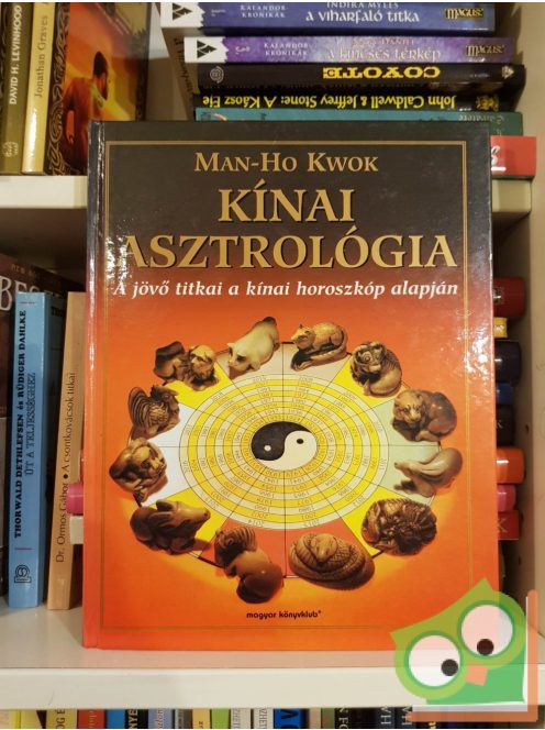 Man-Ho Kwok: Kínai asztrológia
