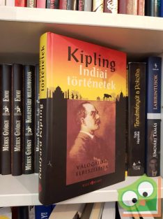 Rudyard Kipling: Indiai történetek