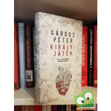 Gárdos Péter: Királyi játék