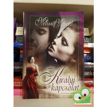 Melissa Moretti: Királyi kapcsolat