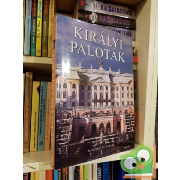 Marcello Morelli (szerk.): Királyi paloták