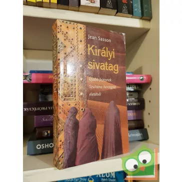 Jean Sasson: Királyi sivatag (Hercegnő-trilógia 3.)