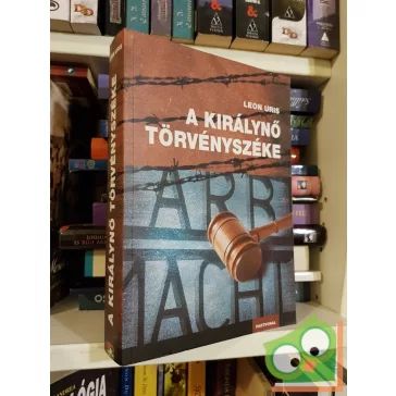 Leon Uris: A királynő törvényszéke