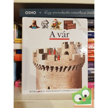   Claude Delafosse: A vár (Kis felfedező zsebkönyvek 19.)  (rajzos fóliával)