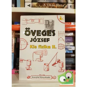 Öveges József: Kis fizika II.