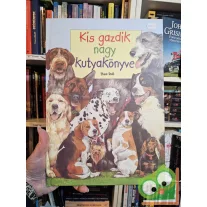 Thea Rob: Kis gazdik nagy kutyakönyve