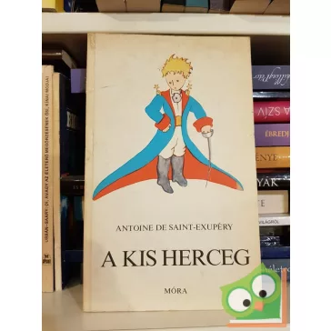 Antoine de Saint-Exupéry: A kis herceg  (sárgás borító)