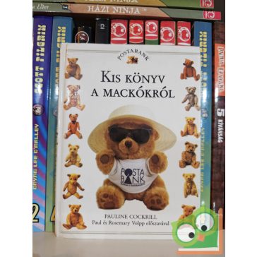 Pauline Cockrill: Kis könyv a mackókról