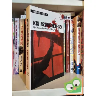 Szemán László: Kis szörnyetegek