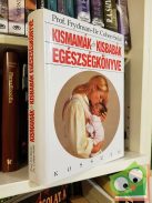 René Frydman, Julien Cohen-Solal: Kismamák és kisbabák egészségkönyve