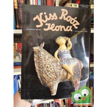 Koczogh Ákos: Kiss Roóz Ilona