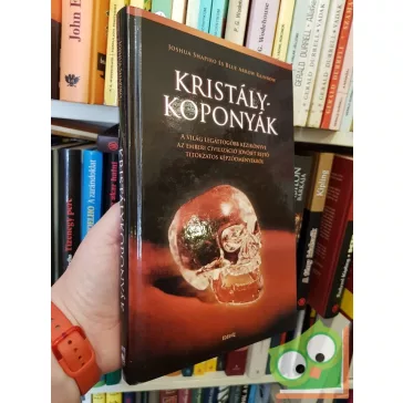 Joshua Shapiro: Kristálykoponyák  (Ritka)