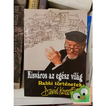 David Kossoff: Kisváros az egész világ